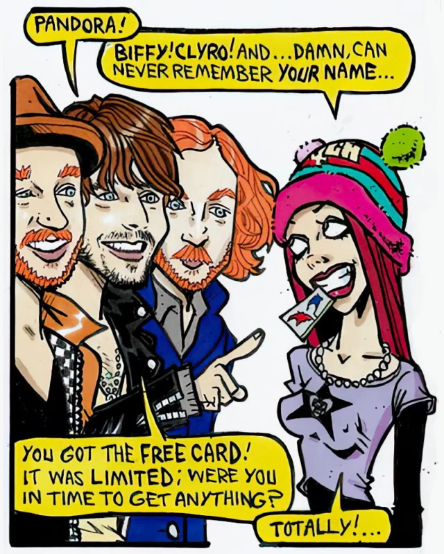 FREE BIFFY! Kerrang! gave away a ‘credit card’ with info on a free BC download - natch, Pandora failed to read the deets…

Artwork © Ray Zell
Merch, original strips and commissions at rayzell.com
Link in bio

#biffyclyro @biffy_clyro #SimonAlexanderNeil #simonneil #JamesRobertJohnston #JamesJohnston #BenHamiltonJohnston #BenJohnston